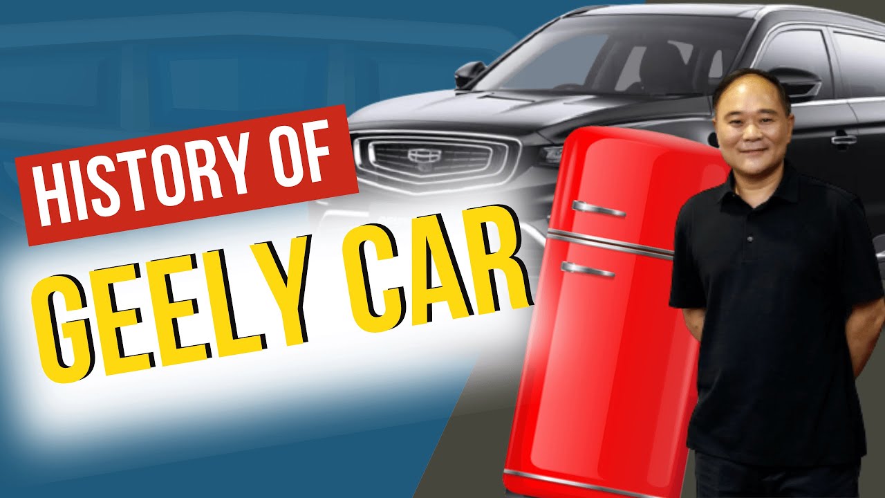 Geely China's Global Automotive Powerhouse A History of Geely Car