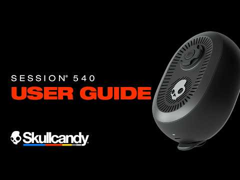 Session 540 | User Guide | Skullcandy