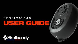 Session 540 | User Guide | Skullcandy