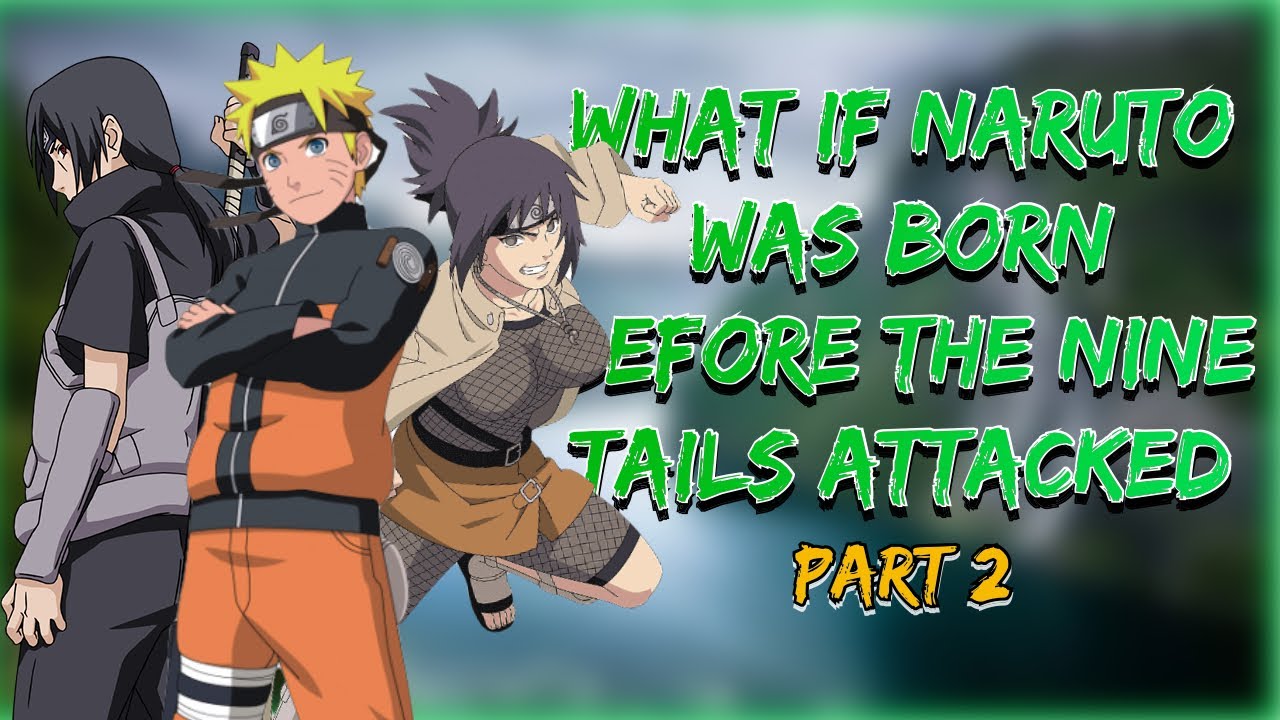 New Challenges | What If Naruto was Born Before the Nine Tails Attacked | Part 2