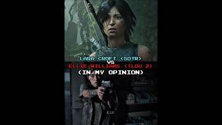 Lara Croft Vs Ellie Williams