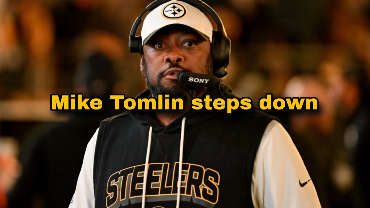 Mike Tomlin steps down as head coach of the Pittsburgh Steelers