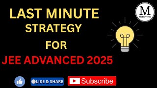 LAST MINUTE STRATEGY FOR JEE -ADVANCED 2025 || TIPS AND TRICKS #jeeadvanced  #iit2025  #iitdream