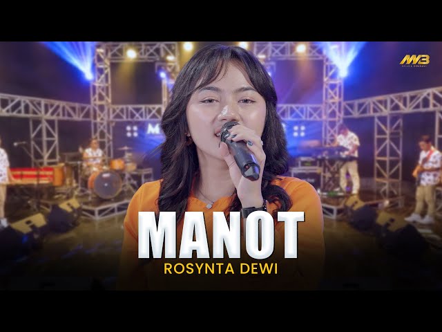 ROSYNTA DEWI - MANOT | Feat. BINTANG FORTUNA ( Official Music Video ) class=