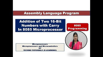Program for Addition of Two 16 Bit numbers in 8085 microprocessor | program for Addition with carry
