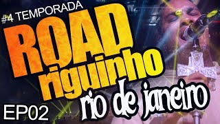 ROADriguinho - EP 02 (4ª temporada) - RIO DE JANEIRO
