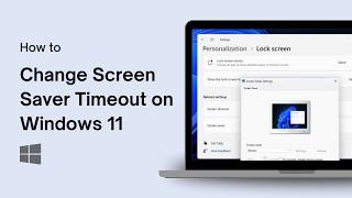 How to Change Screen Saver Timeout on Windows 11