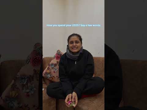 *How you spend your 2025? Say a few words*