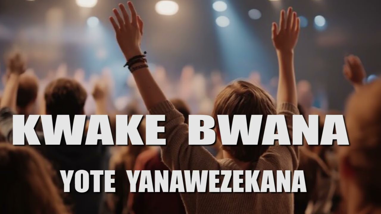 Yale Nisiyoweza Bwana Anaweza | Deep Swahili Worship, Nyimbo za Kuabudu na Maombi