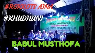 BABUL MUSTHOFA ROKKOTS AINA DAN KHUDHUNI KHURMAT JATIROKEH