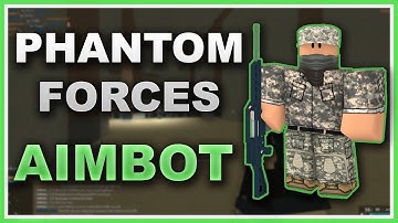PHANTOM FORCES AIMBOT (UNLOCKALL, INSTANT KILL, GLOBAL ESP & MORE!)｜ROBLOX EXPLOITING