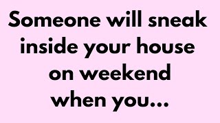 💌 🛑 God Message Today | Someone will sneak inside your house on weekend... #Godsays #God #Godmessage