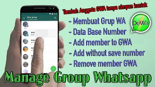 Sangat Mudah, MANAGE GROUP WA TAMBAH ANGGOTA TANPA SIMPAN KONTAK DEWA 2022