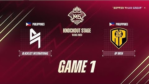 AP BREN VS BLACKLIST INTERNATIONAL M5 WORLD CHAMPIONSHIP FINAL LOWER BRACKET | GAME 1 APBR VS BLCK