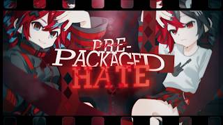 Pre-Packaged Hate