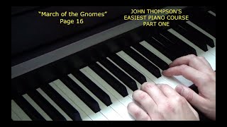 &quot;March of the Gnomes&quot; - Two-Four - JOHN THOMPSON&#39;S EASIEST PIANO COURSE PART 1 ( Detailed TUTORIAL )