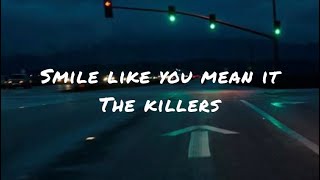 Smile like you mean it by The killers (lyrics)