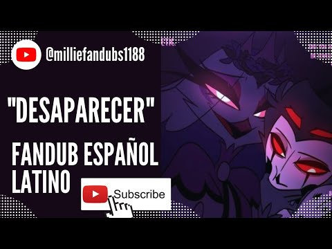 "Desaparecer" Cómic: Helluva boss [Fandub español latino]✨