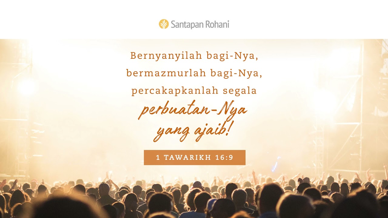 nyanyikanlah-pujian-kepada-allah-1-tawarikh-15-29-16-11-video