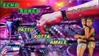 💫Pattu Kotta Amale Echo song 🎧 Tamil full HD 💯Echo song 🔞As Creation 🎧...