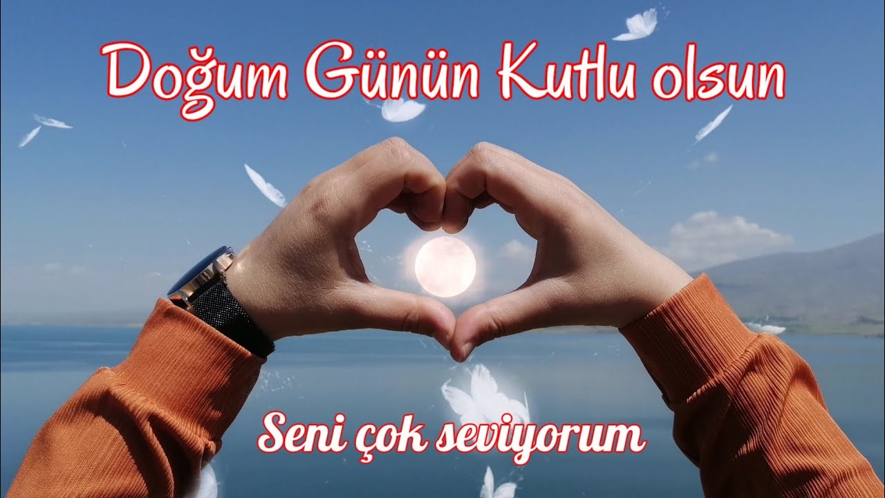 Doğum günün kutlu olsun 💕 Eşe Sevgiliye Doğum günü Mesajı 💕 - YouTube