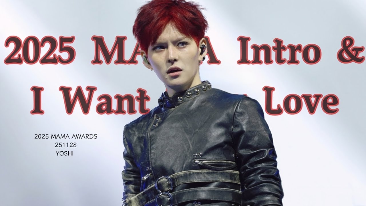 [4K] 251128 MAMA  AWARDS IN HONG KONG 'Intro + I Want Your Love ' TREASURE YOSHI FOCUS