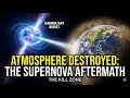 What If a Supernova Exploded Near Earth? (The Kill Zone)