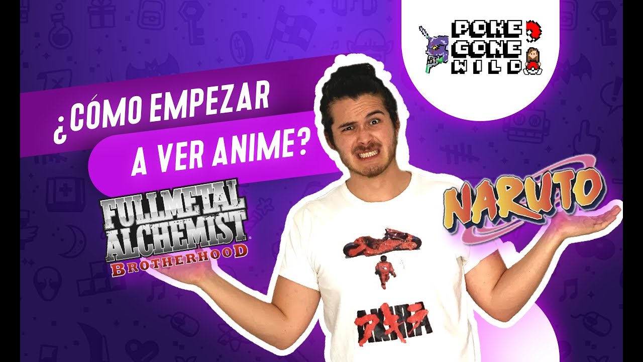 ¿Como empezar a ver anime? PARTE 1