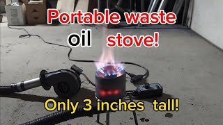 Portable waste oil stove! Blue flame burner build.