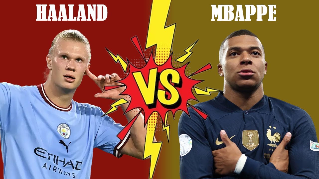 Comparison: Haaland VS Mbappe - YouTube