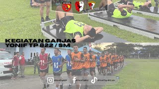 KEGIATAN GARJAS YONIF TP 822 / SATRIA MAGAWE