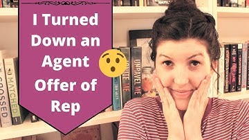 Why I Turned Down an Agent Offer + How to Evaluate Literary Agents