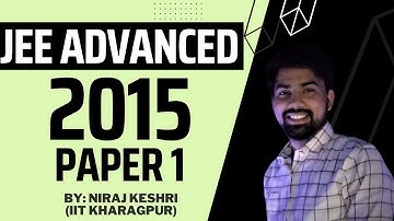 Part #1 | JEE ADVANCED 2015 | Paper 1 | JEE Advanced Revision Series | Maths Solution | Niraj Keshri