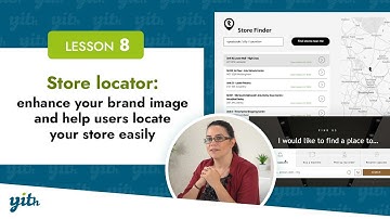 Lesson 8: Store locator - Enhance your brand image and help users locate your store easily