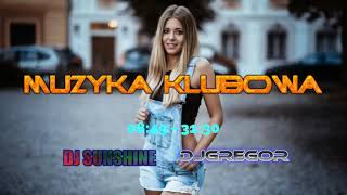 💥MUZYKA KLUBOWA 💥NAJLEPSZE REMIXY KLUBOWE💯💪PREZENTUJA🔥💥 DJ GREGOR/DJ SUNSHINE VOL1💪💯💥🔥😃💬