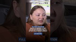 Survivor shares story after man pleads guilty after molestation arrest  #news #wafb #louisiana