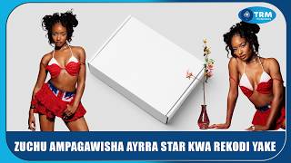 ZUCHU WAPAGAWISHA TYLA NA AYRRA STAR KUTOKA NIGERIA/ ASHIKA NAMBA TATU AFRIKA NZIMA