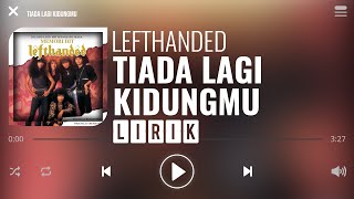 Watch Lefthanded Tiada Lagi Kidungmu video