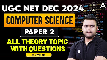 UGC NET Computer Science Paper 2 | All Theory Topic with Questions | By Vivek Sir