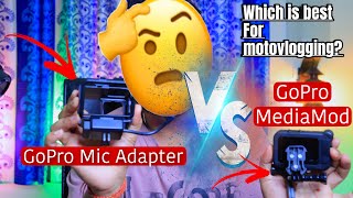 GoPro Media Mod Vs GoPro Mic Adapter | Which is best for Moto vlogging ?