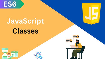 ES6 Tutorial: JavaScript Classes In Detail