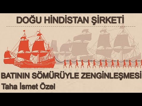 Doğu Hindistan Şirketi - Taha Özel