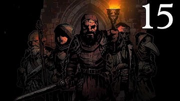 Darkest Dungeon- Part 15