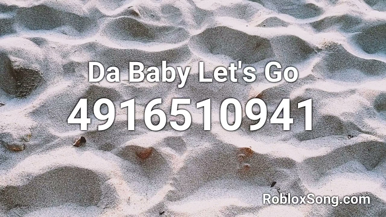 LETS GO meme song Roblox ID - Roblox music codes