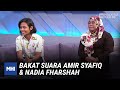 Bakat Suara Amir Syafiq & Nadia Fharshah | MHI (18 November 2020)