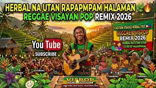 Herbal Na Utan Rapapampampam Halaman 🌿🔥 | Reggae Visayan Pop Remix 2026 |  @MusicPhNow Cover #trend