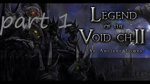 legend of the void 2 part 1