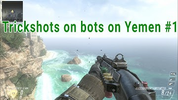 2 Trickshots I Hit On Bots On Yemen #1 (BO2 Multiplayer Trickshots)