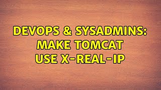 Celebrity DevOps & SysAdmins: Make Tomcat use X-Real-IP (5 Solutions!!) Profile