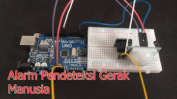 Coding Arduino Membuat Alarm Pendeteksi Gerak Manusia